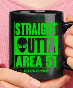Straight Outta Area 51 Est. 9/20/2019 Mug