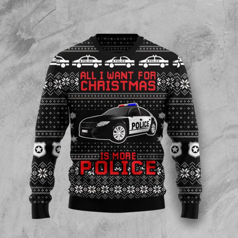 All I Want For Christmas Is More Police Christmas Wool Sweater