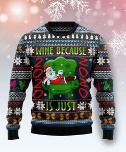 Wine Because  Is Just NONO Christmas Wool Sweater