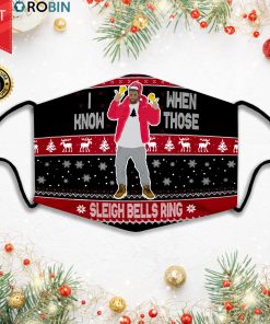 I Know When Those Sleigh Bells Ring Face Mask + PM2.5 Filter
