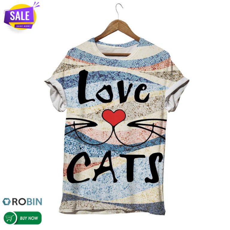 Love Cats  3D All Over Print T-Shirt