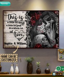 Sugar Skull Personalized A Little Bit Of Crazy A Whole Lot Of Love Poster And Canvas