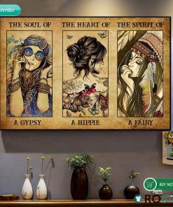 The Soul Of A Gypsy The Heart Of A Hippie The Spirit Of A Fairy Poster And Canvas