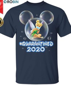 Tinker Bell Quarantined 2020 Shirts