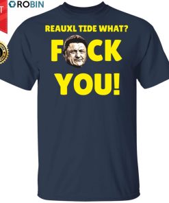 Reauxl Tide What Fuck You Shirt