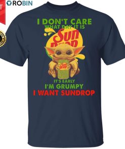 Baby Yoda I Don’t Care What Day Grumpy Sundrop Shirt