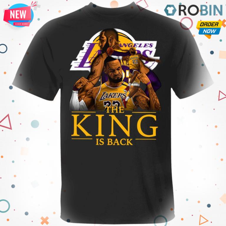 Awesome Los Angeles Lakers Lebron James The King Is Back Shirt