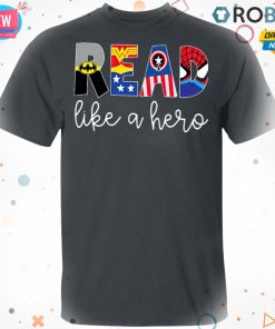 Batman Wonder Woman Captain America READ Like A Hero Shirt