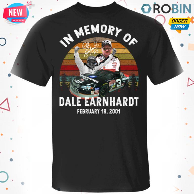 In Memory Of Dale Earnhardt February 18 2021 T-Shirt, Hoodie, LS