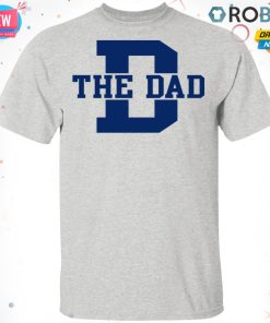 D – The Dad T-Shirt, Hoodie, LS