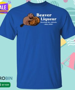 Beaver Liquors Wetting The Whistle Since 1926 T Shirt