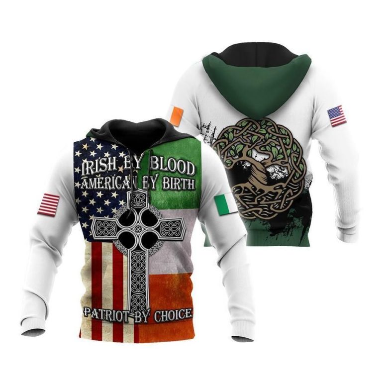 Irish By Blood American By Birth Patriot By Choice 3d Hoodie, T-shirt