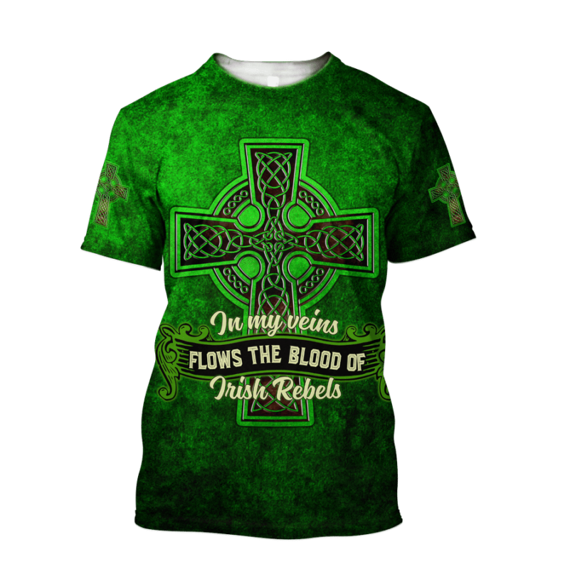 St Patrick In My Veins Flows The Blood Of Irish Rebels 3d Hoodie, T ...