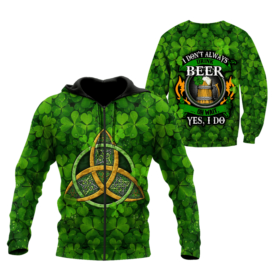St. Patrick Irish I Don't Always Drink Beer Oh Wait Yes I Do 3d Hoodie ...