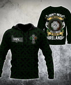St. Patrick Irish I Don't Need Therapy All I Need Is To Go Ireland 3d Hoodie, T-shirt