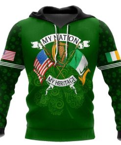St. Patrick My Nation My Heritage Irish American 3D Hoodie, T-shirt
