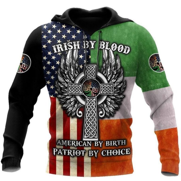 St.patrick Irish By Blood American By Birth Patriot By Choice 3d Hoodie, T-shirt