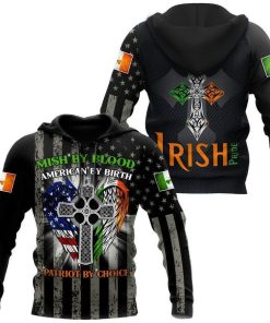 St.patrick Irish Pride Mish By Blood American By Birth Patriot By Choice 3d Hoodie, T-shirt