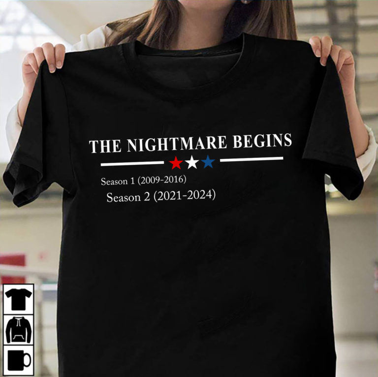 The Nightmare Begins T shirt, Hoodie