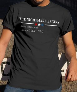 The Nightmare Begins T shirt, Hoodie