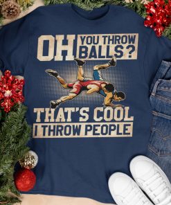 Funny – Wrestling I Throw People T Shirt