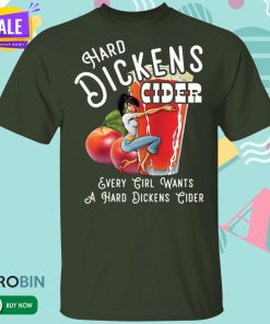 Hard Dickens Cider T shirt