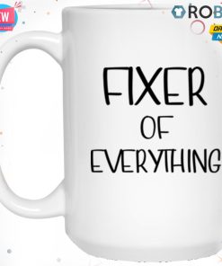 Fixer Of Everything Mugs