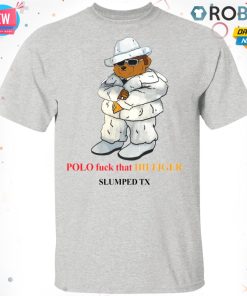 Polo Fuck That Hilfiger Slumped Tx T Shirt – Hoodie – LS Polo Fuck That Hilfiger Slumped Tx T Shirt – Hoodie – LS