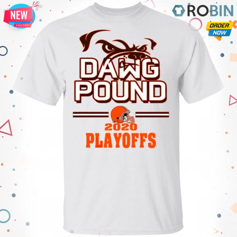 Dawg Pound 2020 Playoffs Cleveland Browns T Shirt – Hoodie – LS