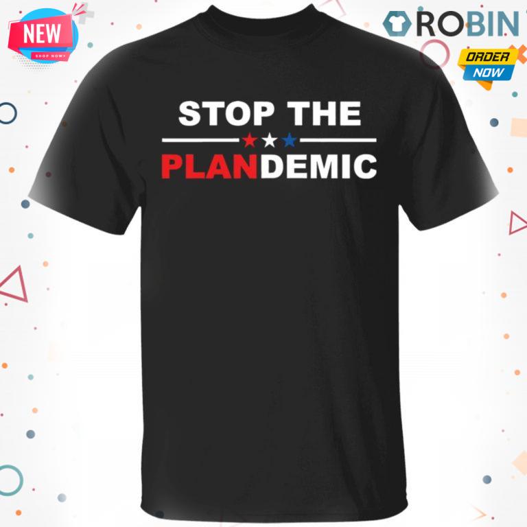 Stop The Plandemic T-shirt – Hoodie – Ls, Long Sleeve, Hoodie