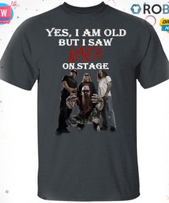 Yes I Am Old But I Saw Slayer On Stage T-shirt – Hoodie – Ls