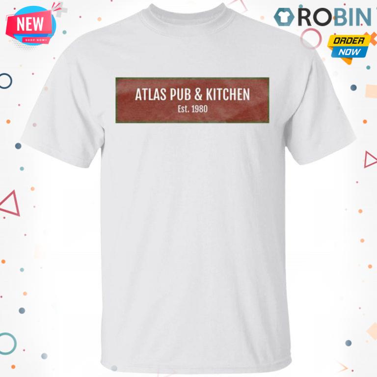 Atlas Pub and Kitchen EST 1980 T-shirt – Hoodie – Ls