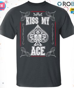 Poker Kiss My Ace T-shirt – Hoodie – Ls, Long Sleeve, Hoodie