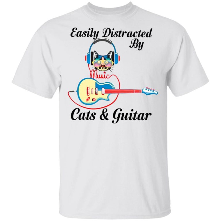 Cat Listen To Music Easily Distracted By Cats And Guitar T Shirt, Sweatshirt, Hoodie