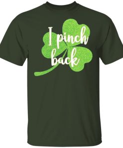 I Pinch Back Shamrock St Patricks Day SweatT-Shirt, Hoodie