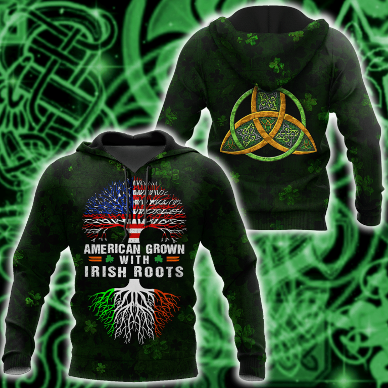 St Patrick American Grown With Irish Groots 3D Hoodie, T Shirt