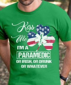 Paramedic Irish Drunk Whatever T Shirt