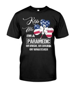Paramedic Irish Drunk Whatever T Shirt