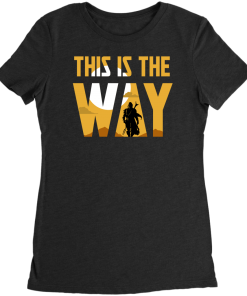 This is The Way T-Shirt