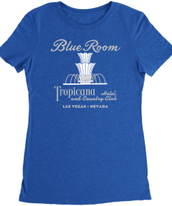 Blue Room at the Tropicana – Vintage Las Vegas T-Shirt Blue Room at the Tropicana – Vintage Las Vegas T-Shirt