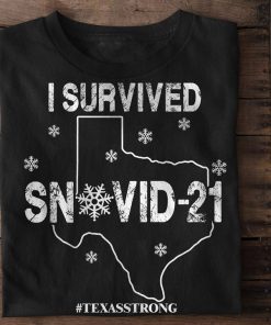 I Survived Snovid 21 Texas Strong