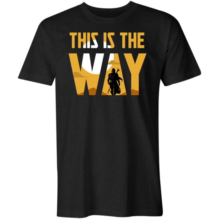 This is The Way T-Shirt