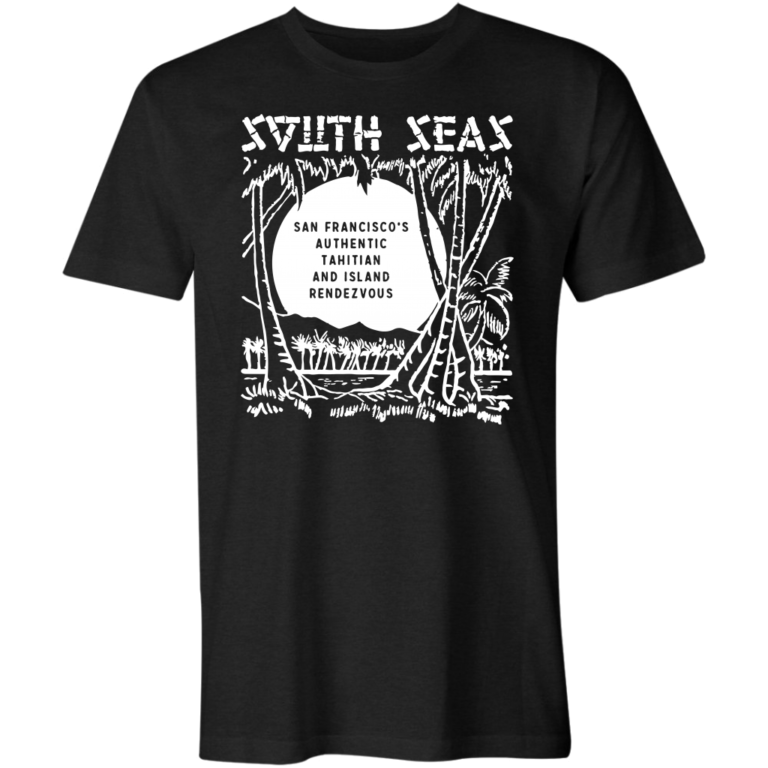 South Seas – San Francisco, CA – Vintage Tiki Bar T-Shirt
