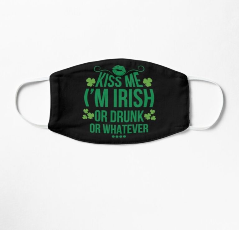 Kiss Me I’m Irish Or Drunk St Patrick’s Day Drinking Drunk Face Mask With Pm2.5 Filter
