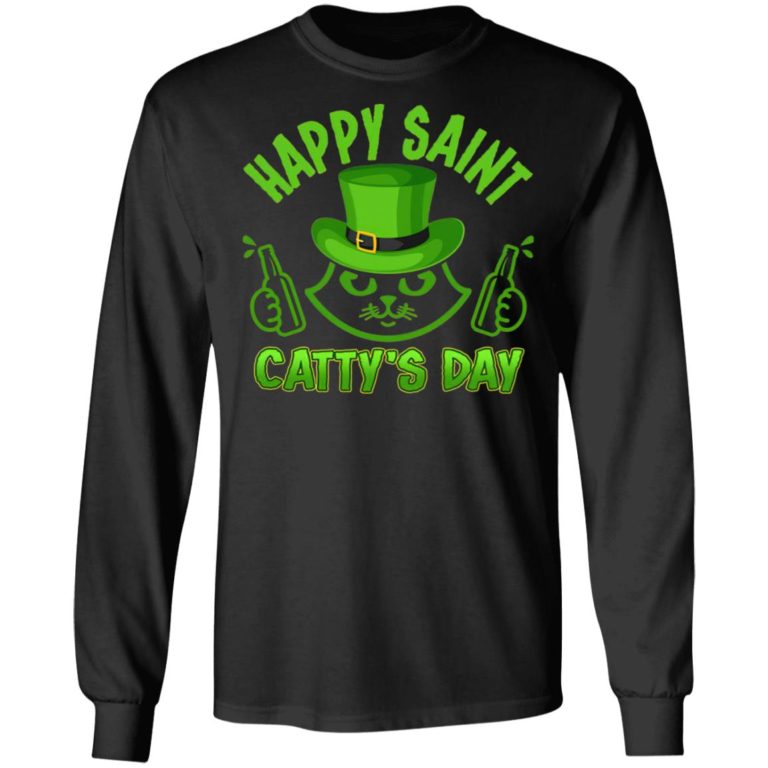Happy Saint Catty’s Day Funny Cat St Patrick’s Day Shirt ( T-shirt, Ls, Hoodie)