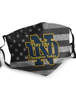 Notre Dame Fighting Play Like A Champion Today American Flag Face Mask With PM2.5 Filter Sheet