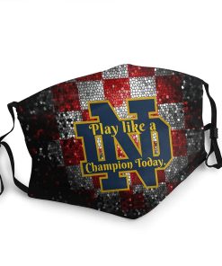 Notre Dame Fighting Play Like A Champion Today Face Mask With PM2.5 Filter Sheet