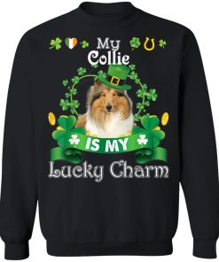 My Collie Dog Is Lucky Charm Leprechaun St Patrick Day Shirt ( T-shirt, Ls, Hoodie)