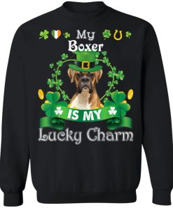 My Boxer Dog Is Lucky Charm Leprechaun St Patrick Day Shirt ( T-shirt, Ls, Hoodie)