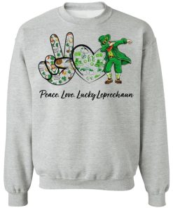 Peace Love Lucky Leprechaun Patricks Day Shirt ( T-shirt, Ls, Hoodie)